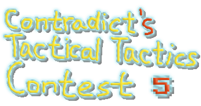 Contradict's Tactical Tactics Contest 5